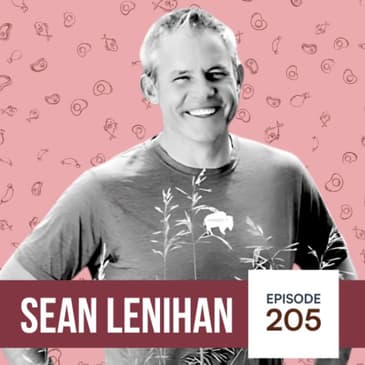 205 | Transparency In the Meat Industry with Sean Lenihan