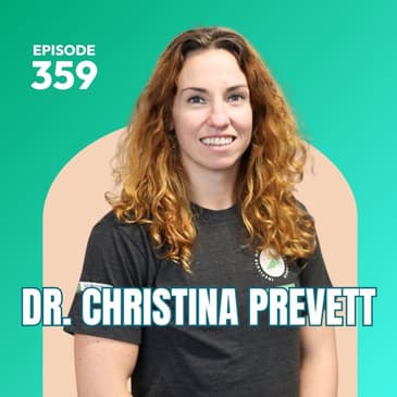 359 | Unveiling the Myths Behind Pelvic Health, DR During Pregnancy and Healthy Aging with Dr. Christina Prevett