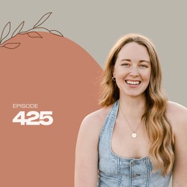 425 | Building Healthy Relationships with Yourself Despite Your Relationship Status with Megan Sherer