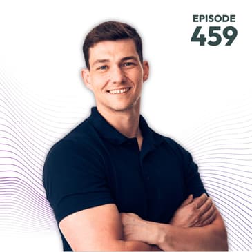 459 | Recipe to Movement Longevity | Staying Strong & Mobile As We Age with Physiotherapist, Will Harlow