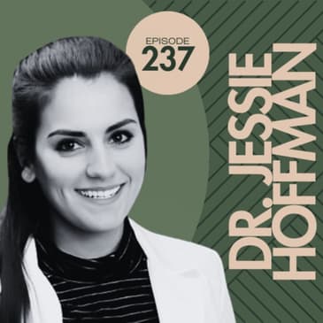 237 | Breaking Down Nutritional Myths with Jessie Hoffman