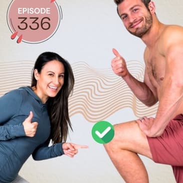 336 | Our Top Tips to Improve Knee Health & Reduce Pain