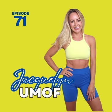 71 | Managing Stress, Anxiety and Gut Health with Jacquelyn Umof