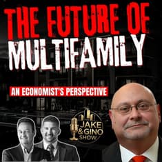 The Future of Multifamily: An Economist's Perspective