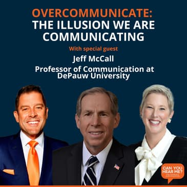 Overcommunicate: The Illusion We are Communicating