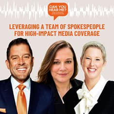 Trailer: Leveraging a Team of Spokespeople for High-Impact Media Coverage