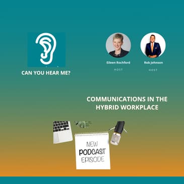Communications in the Hybrid Workplace