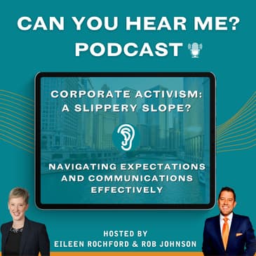 Corporate Activism: A Slippery Slope? Navigating Expectations and Communications Effectively