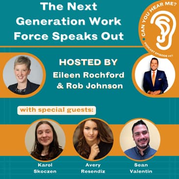 The Next Generation Workforce Speaks Out