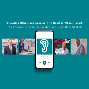 Elevating Others and Leading with Heart an interview with ULTA Beauty CEO Dave Kimbell