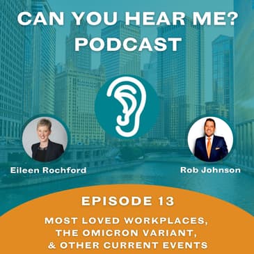 Most Loved Workplaces, The Omicron Variant & Other Current Events