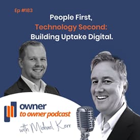 People First, Technology Second: Building Uptake Digital- Brenton Johnson