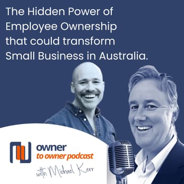 A stronger SME economy, higher business productivity and broader wealth creation through Employee Ownership: Andy Farquharson.