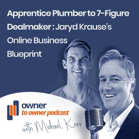 Jaryd Krause online business M&A advisor has a smart strategy to help grow your offline business