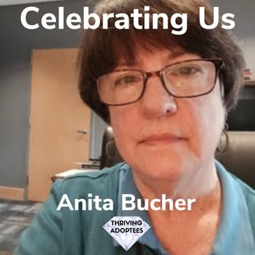 Celebrating Us With Anita Bucher
