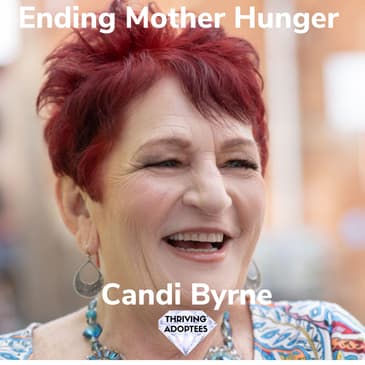 Ending Mother Hunger With Candi Byrne