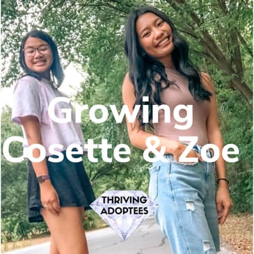 Growing With Cosette & Zoe