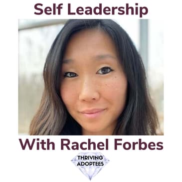 Self Leadership With Rachel Forbes