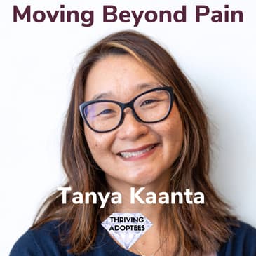 Moving Beyond Pain With Tanya Kaanta
