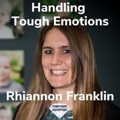 Handling Tough Emotions With Rhiannon Franklin