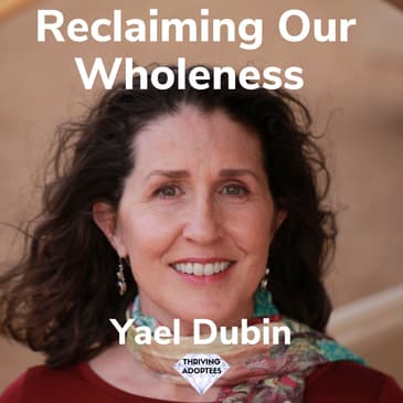 Reclaiming Our Wholeness Yael Dubin