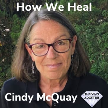 How We Heal With Cindy McQuay