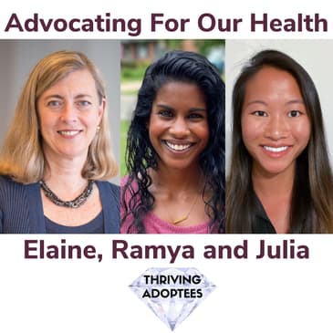 Advocating For Our Health With Elaine Schulte, Ramya Gruneisen and Julia Small