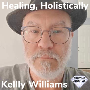 Healing, Holistically With Kelly Williams