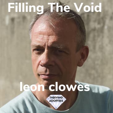 Filling The Void With leon clowes