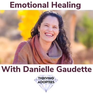 Emotional Freedom With Danielle Gaudette