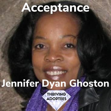 Acceptance With Jennifer Dyan Ghoston