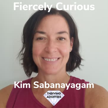 Fiercely Curious With Kim Sabanayagam