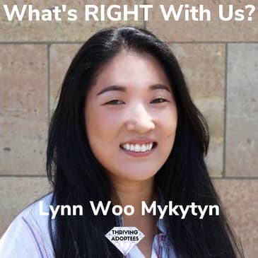 What's RIGHT With Us? Lynn Woo Mykytyn