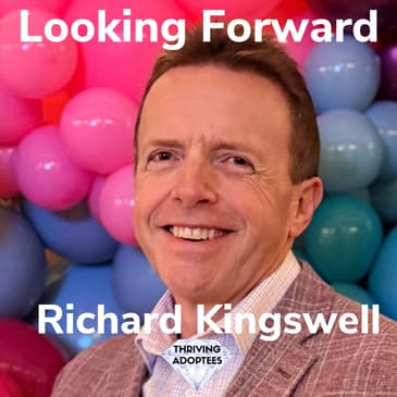 Looking Forward With Richard Kingswell