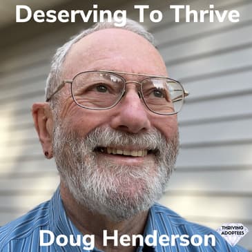 Deserving To Thrive With Doug Henderson