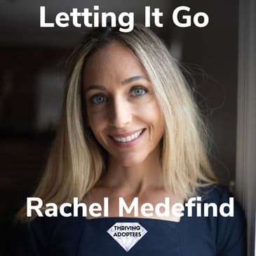 Letting It Go With Rachel Medefind