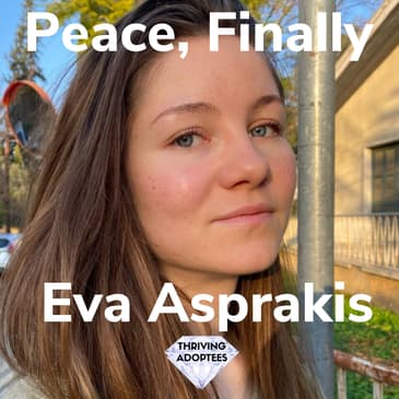 Peace, Finally With Eva Asprakis