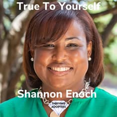True To Yourself With Shannon Enoch