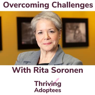 Overcoming Challenges With Rita Soronen