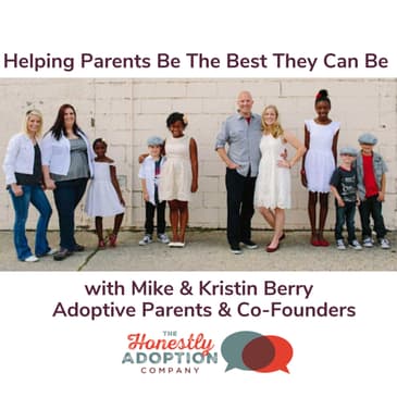 Helping Parents Be The Best They Can Be With Mike and Kristin Brown
