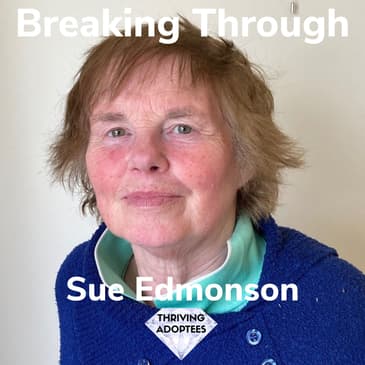 Breaking Through With Sue Edmonson