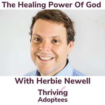 The Healing Power Of God With Herbie Newell