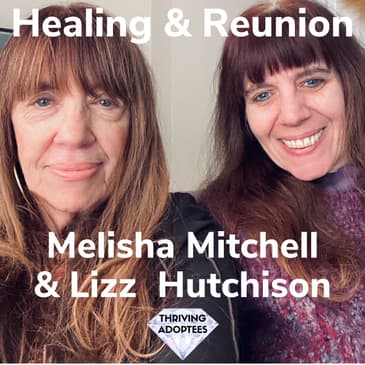 Healing & Reunion with Melisha Mitchell & Lizz Hutchison