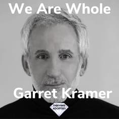 We Are Whole With Garret Kramer