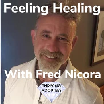 Feeling Healing With Fred Nicora