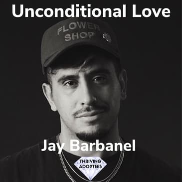 Unconditional Love With Jay Barbanel