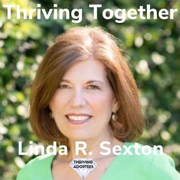 Thriving Together With Linda R. Sexton