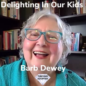 Delighting In Our Kids Barb Dewey