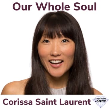 Our Whole Soul With Corissa Saint Laurent