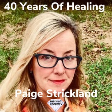 40 Years Of Healing With Paige Strickland
